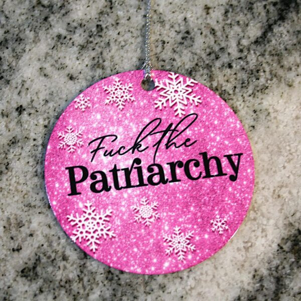 Fuck the Patriarchy Christmas Ornament - All too well - TS Inspired Feminist Ornament - Image 3