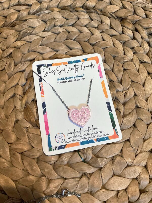 Fuck Off Salty Conversation Heart Necklace - 3D Printed, Hand-Colored, Glazed Pendant, 18” Chain Valentines Day - Heart Necklace - Image 4