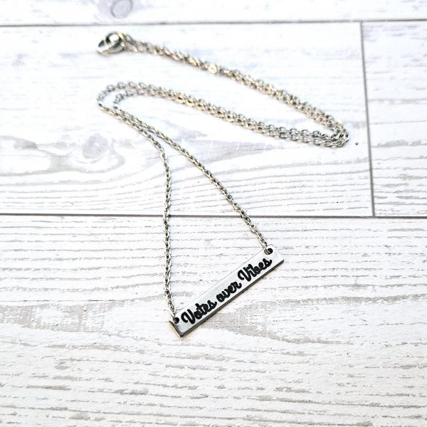 Votes Over Vibes Necklace • Satin Stainless Steel, Social Justice Gift – Jewelry – Handmade By Shessocrafty Goods