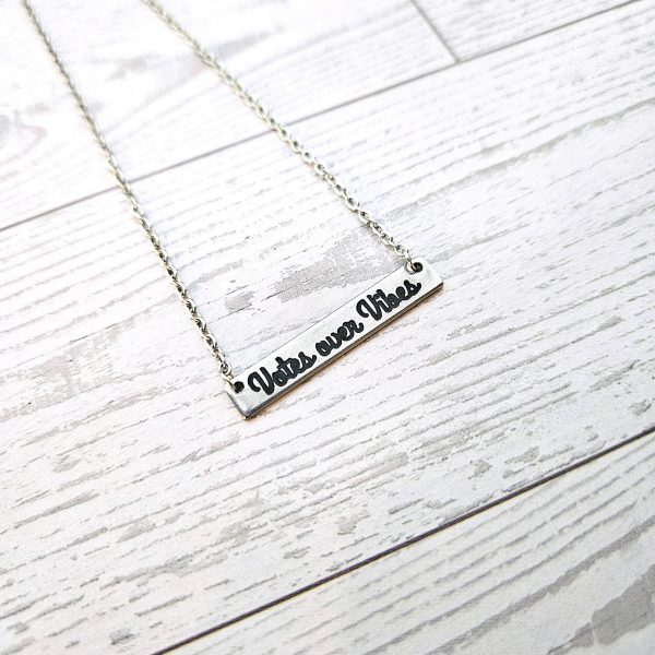 Votes Over Vibes Necklace • Satin Stainless Steel, Social Justice Gift – Jewelry – Handmade By Shessocrafty Goods