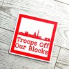DC Skyline Protest Sticker: Troops Off Our Blocks Vinyl Decal – Stickers – Handmade by ShesSoCrafty Goods