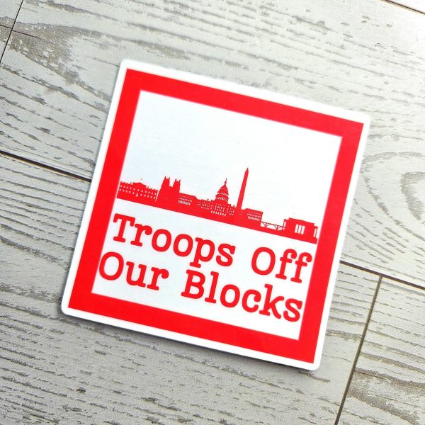 Dc Skyline Protest Sticker: Troops Off Our Blocks Vinyl Decal – Stickers – Handmade By Shessocrafty Goods