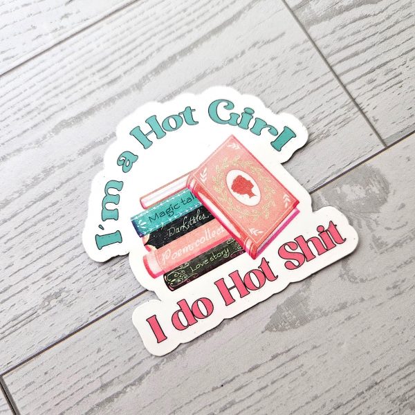 Bookish Sticker: I'M A Hot Girl, Waterproof Vinyl Decal – Bookish – Handmade By Shessocrafty Goods