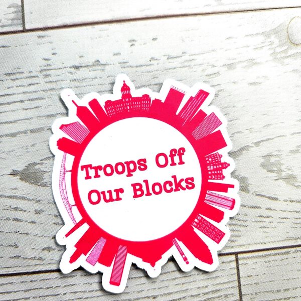 il_fullxfull.7581661658_2u98-1 Baltimore Skyline Protest Sticker: Troops Off Our Blocks Vinyl Decal – Stickers – Handmade By Shessocrafty Goods