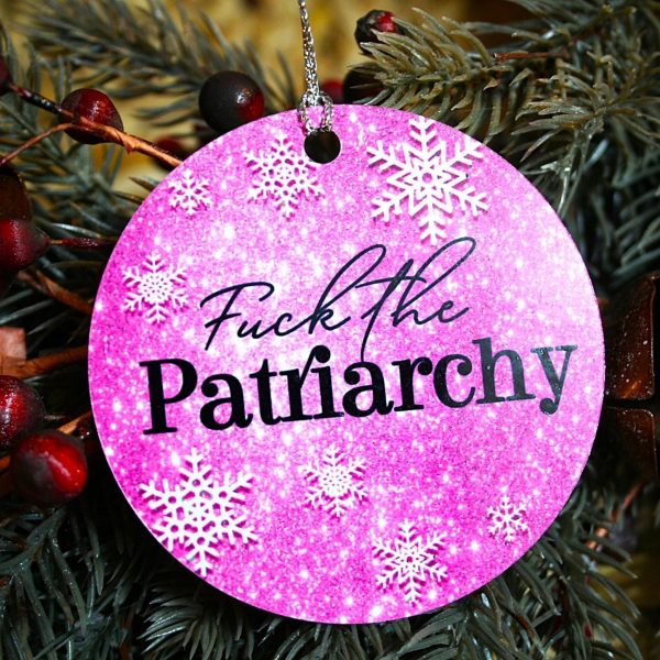 Fuck The Patriarchy Christmas Ornament - All Too Well - Ts Inspired Feminist Ornament – Ornaments – Handmade By Shessocrafty Goods