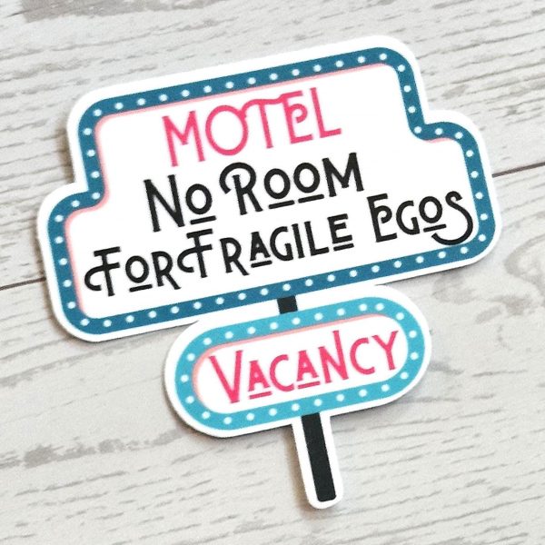 No Room For Fragile Egos Sticker: Retro Motel Sign, Feminist Vinyl Decal – Say It Louder – Handmade By Shessocrafty Goods