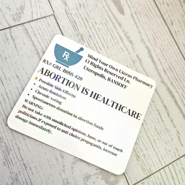 Abortion Is Healthcare - Funny Prescription Label Feminist Sticker – Say It Louder – Handmade By Shessocrafty Goods