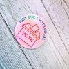il_fullxfull.7581680434_h997 Hot Girls Vote Local Sticker - Holographic Feminist Vinyl Decal – Say It Louder – Handmade By Shessocrafty Goods
