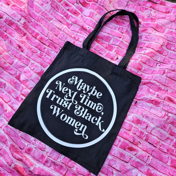 il_fullxfull.7595070240_4kqg-1 Trust Black Women Black Canvas Tote Bag, Bold Feminist Activist Statement – Say It Louder – Handmade By Shessocrafty Goods