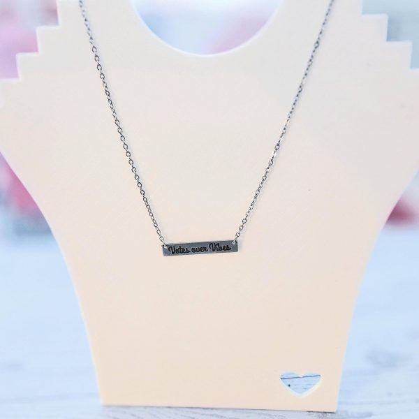 Votes Over Vibes Necklace • Satin Stainless Steel, Social Justice Gift – Jewelry – Handmade By Shessocrafty Goods