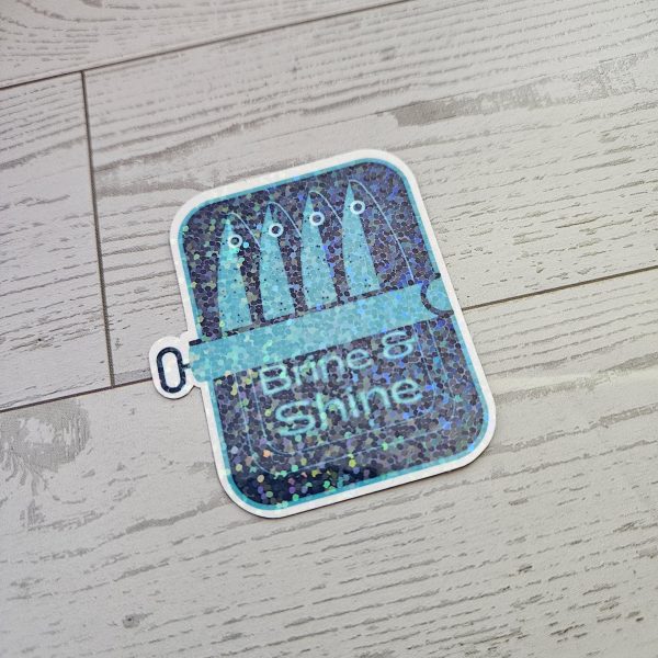 Brine And Shine Sardine Can Sticker – Original Art In Matte Or Holographic Finish – Stickers – Handmade By Shessocrafty Goods