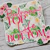 il_fullxfull.7629591743_4cnb-1 Funny Vinyl Sticker – Bedroom Top Life Bottom | Tropical Floral Waterproof Decal – Say It Louder – Handmade By Shessocrafty Goods