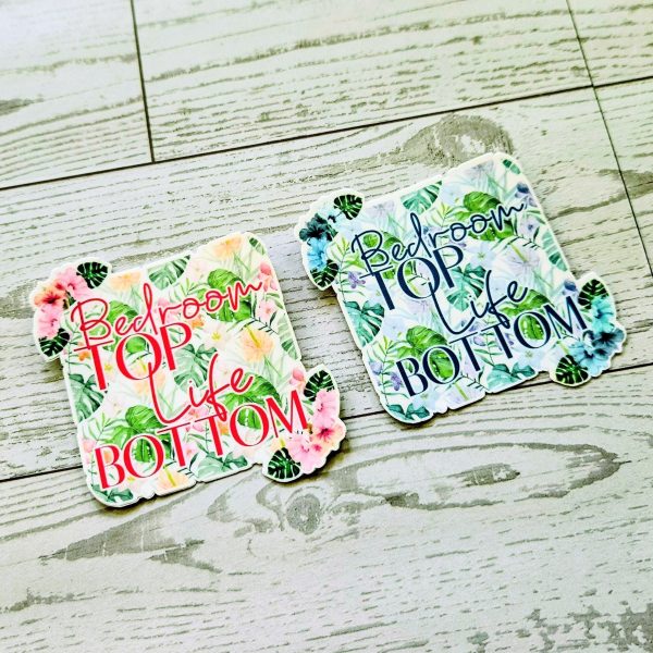 il_fullxfull.7629592303_r04y-1 Funny Vinyl Sticker – Bedroom Top Life Bottom | Tropical Floral Waterproof Decal – Say It Louder – Handmade By Shessocrafty Goods