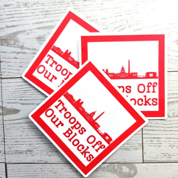 Dc Skyline Protest Sticker: Troops Off Our Blocks Vinyl Decal – Stickers – Handmade By Shessocrafty Goods