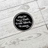 Trust Black Women Sticker: Waterproof Vinyl Decal, Feminist Social Justice – Say It Louder – Handmade By Shessocrafty Goods