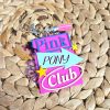 Pink Pony Club Sign Keychain: Hand-Painted Weho Bag Tag – Keychains – Handmade By Shessocrafty Goods