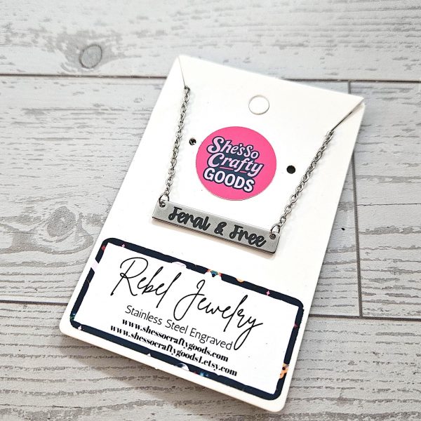 Feral And Free Necklace – Feminist Jewelry Gift – Stainless Steel Bar Pendant With Black Engraving – Jewelry – Handmade By Shessocrafty Goods