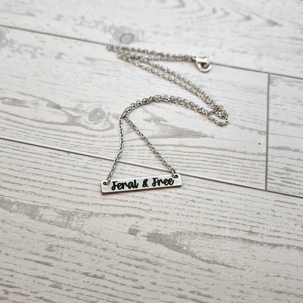 Feral And Free Necklace – Feminist Jewelry Gift – Stainless Steel Bar Pendant With Black Engraving – Jewelry – Handmade By Shessocrafty Goods