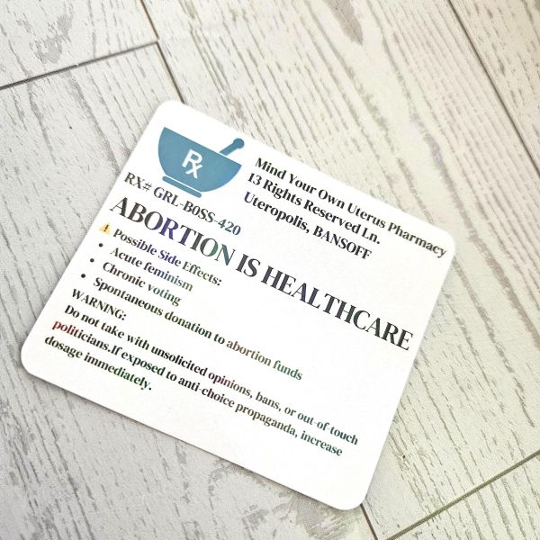 Abortion Is Healthcare - Funny Prescription Label Feminist Sticker – Say It Louder – Handmade By Shessocrafty Goods