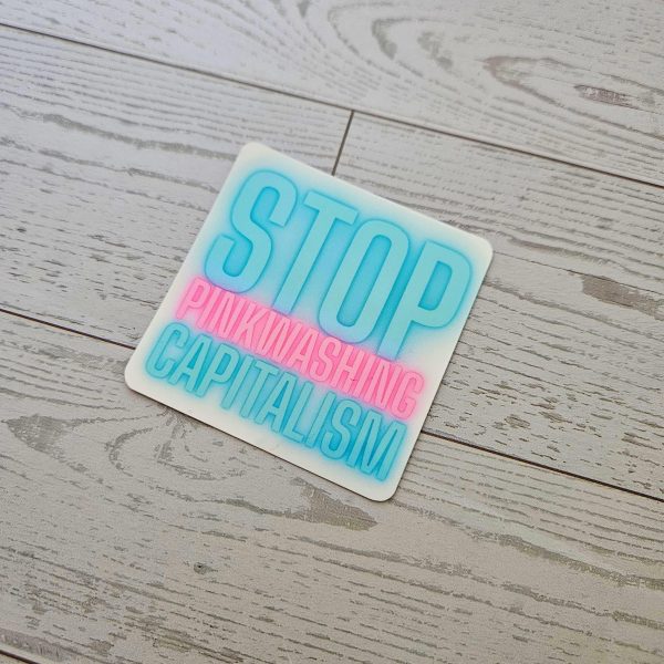 il_fullxfull.7629628599_20nd-1 Stop Pinkwashing Capitalism – Rainbow Holographic Protest Sticker – Say It Louder – Handmade By Shessocrafty Goods