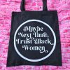 il_fullxfull.7643023113_lq4c-1 Trust Black Women Black Canvas Tote Bag, Bold Feminist Activist Statement – Say It Louder – Handmade By Shessocrafty Goods