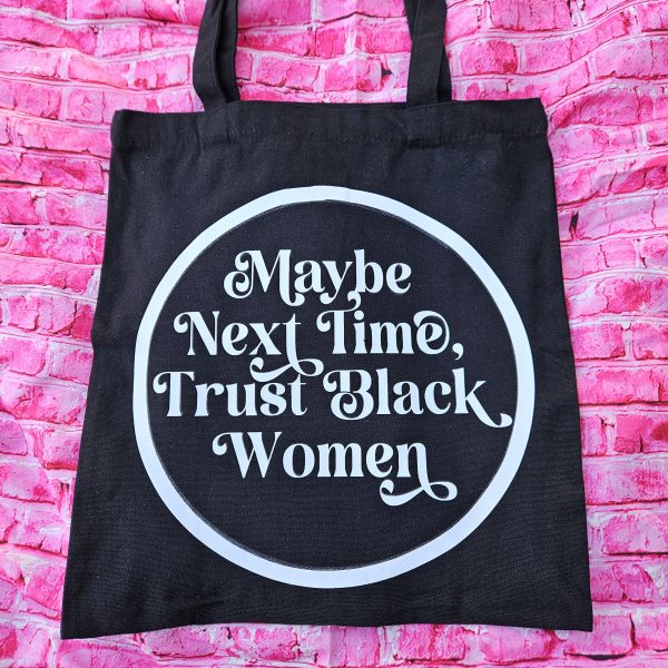 il_fullxfull.7643023113_lq4c-1 Trust Black Women Black Canvas Tote Bag, Bold Feminist Activist Statement – Say It Louder – Handmade By Shessocrafty Goods