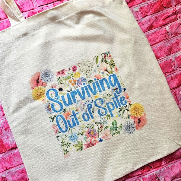il_fullxfull.7668985246_llfa Surviving Out Of Spite Tote Bag - Funny Feminist Floral Canvas Bag – Say It Louder – Handmade By Shessocrafty Goods