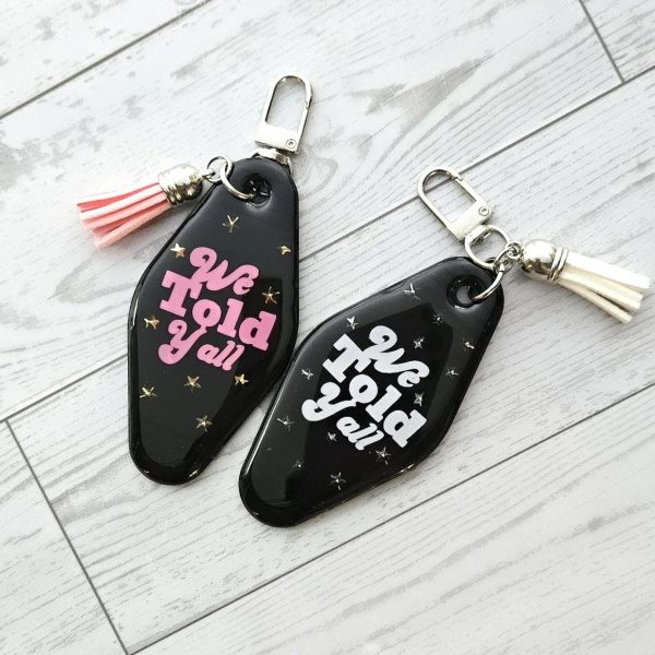 Loud Color. Louder Statements. - ShesSoCrafty Goods We Told Yall Resin Motel Keychain Funny Political Bag Charm Feminist Gift For Her β Keychains β Handmade By Shessocrafty Goods