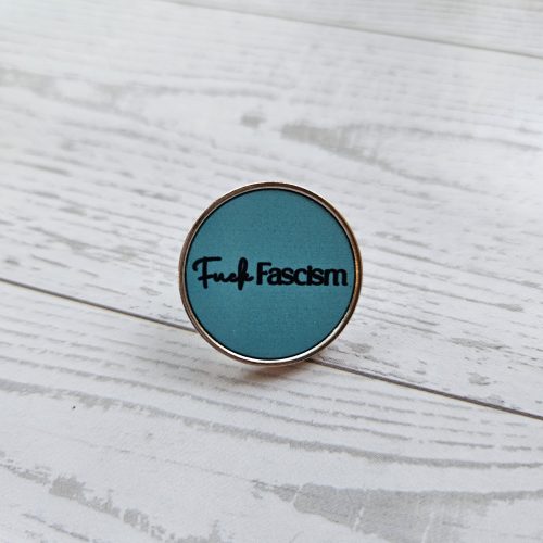 Fuck Fascism | Stainless Steel Protest Badge | Progressive Political Accessory – Pins & Pin-back Buttons – Handmade by ShesSoCrafty Goods