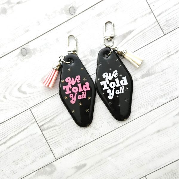 il_fullxfull.7905230597_c5z5 We Told Yall Resin Motel Keychain Funny Political Bag Charm Feminist Gift For Her – Keychains – Handmade By Shessocrafty Goods