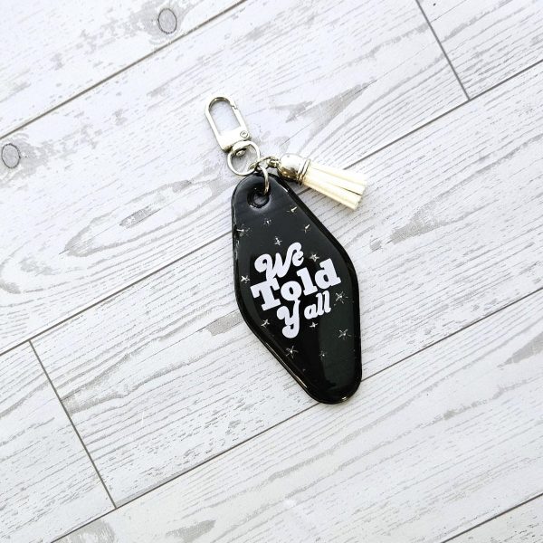 il_fullxfull.7905232011_448y We Told Yall Resin Motel Keychain Funny Political Bag Charm Feminist Gift For Her – Keychains – Handmade By Shessocrafty Goods