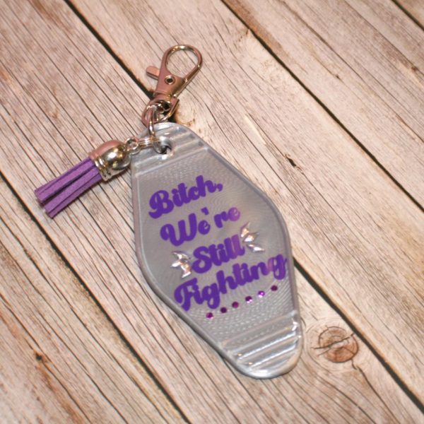 Protest Motel Keychain Bag Charm, We're Still Fighting – Keychains – Handmade by ShesSoCrafty Goods