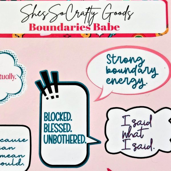 Boundaries Babe Sticker Sheet: Waterproof Vinyl Decals for Journaling – Say It Louder – Handmade by ShesSoCrafty Goods