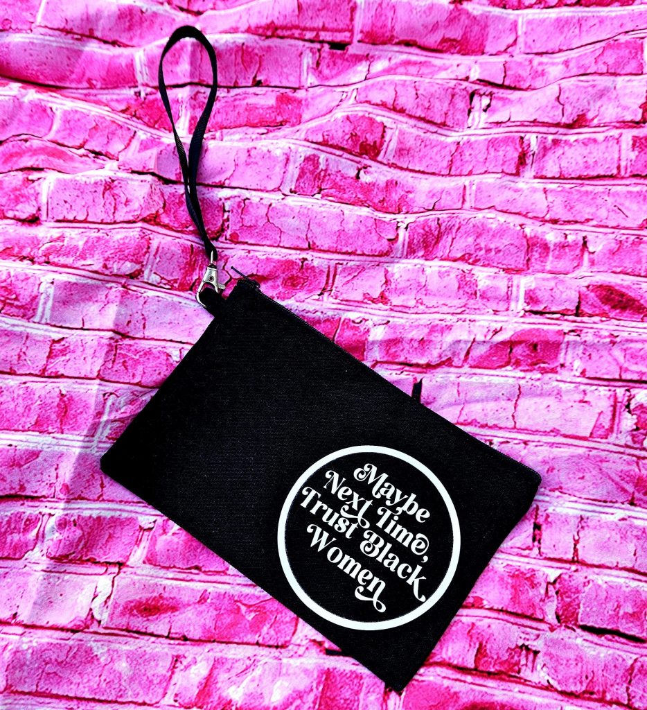 Loud Color. Louder Statements. - ShesSoCrafty Goods Trust Black Women Canvas Wristlet | Feminist Zip Pouch, Activist Makeup Bag – Say It Louder – Handmade by ShesSoCrafty Goods