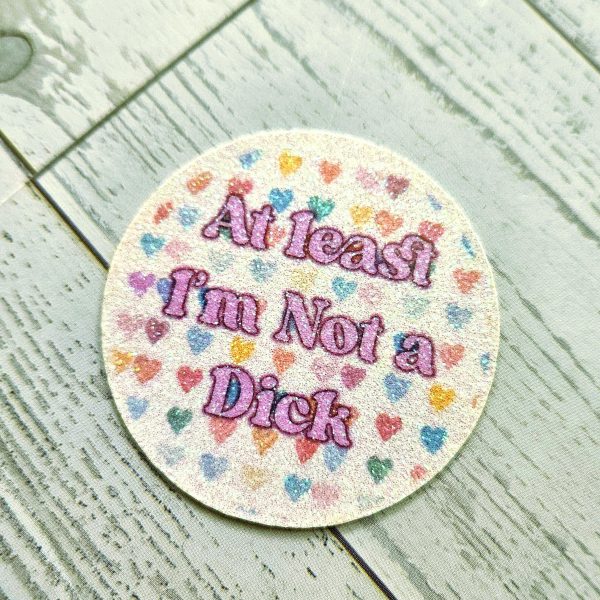 At Least I'm Not a Dick Sticker, Funny Watercolor Vinyl Decal – Uncategorized – Handmade by ShesSoCrafty Goods