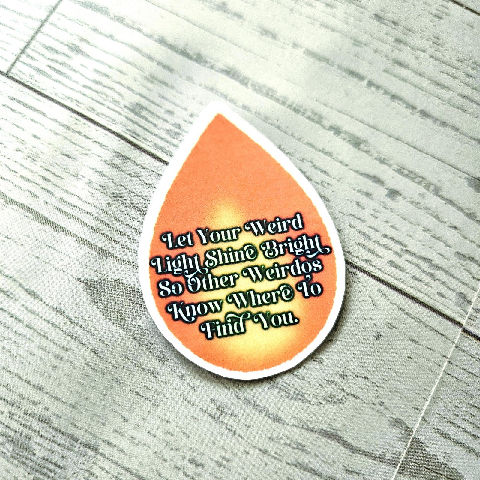 Weirdo Quote Flame Sticker Waterproof Vinyl Decal Weirdo Quote Flame Sticker Waterproof Vinyl Decal – Stickers – Handmade by ShesSoCrafty Goods