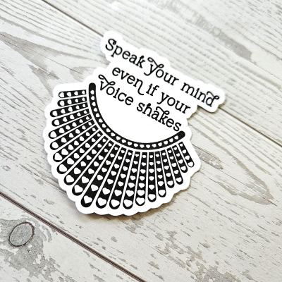 Speak Your Mind RBG Sticker UV Laminated Vinyl Decal